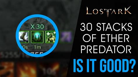 Ether predator lost ark. (Cooldown: 10s) Lv. 3 (Nodes 15): Attacking a foe creates an Ether that only you can collect. On collecting the Ether, Atk. Power +0.5% for 90s and All Defense +1%. Stacks up to 30 times. Chance on Ether collection to increases the stack by 3. (Cooldown: 10s) Cannot be dismantled [Chaos Dungeon] [Cube] Acquisition [Chaos Dungeon] [Cube] 