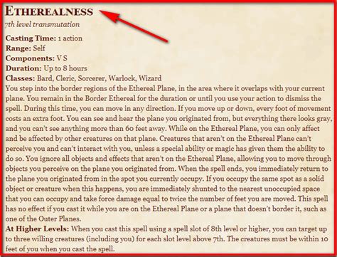 Etherealness 5e. You can end Etherealness when you want with an action. As for scouting, you can just ask the DM to summarize what you're able to find during your scouting ("You make your way through the dungeon, which has two sections: a series of natural caves and a man-made catatomb. You encounter a handful of skeleton patrols, two ogre zombies and find the ... 