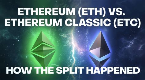 Ethereum vs Ethereum Classic: Comparison Of ETH And ETC