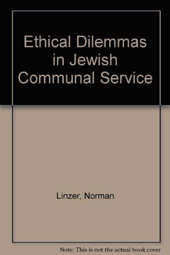 Ethical Dilemmas In Jewish Communal Service - indhouses.com