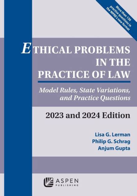 Read Online Ethical Problems In The Practice Of Law Model Rules State Variations And Practice Questions 20192020 By Lisa G Lerman