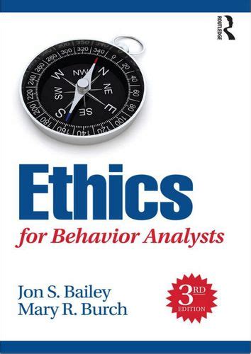 Read Online Ethics For Behavior Analysts 3Rd Edition By Jon Bailey
