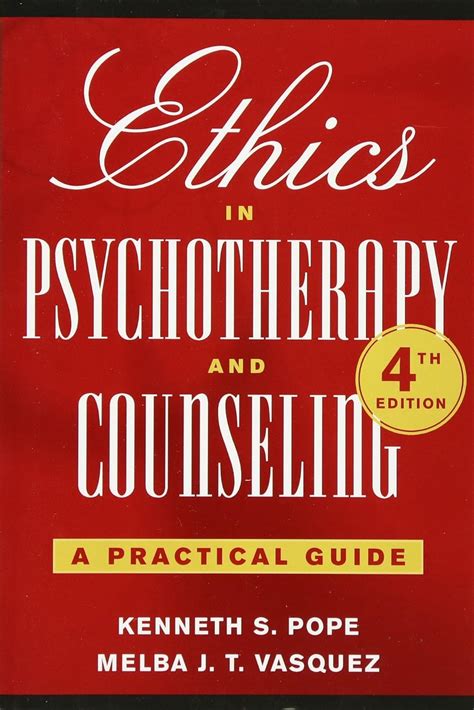 Full Download Ethics In Psychotherapy And Counseling A Practical Guide By Kenneth S Pope