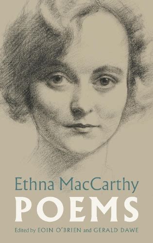 Ethna MacCarthy: Poems by Ethna MacCarthy Goodreads