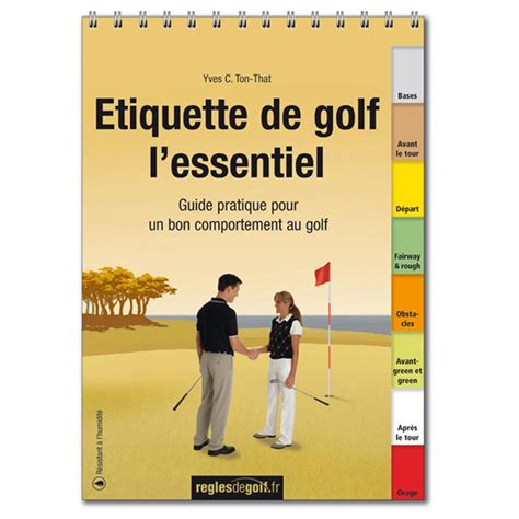 Etiquette de golf lessentiel guide pratique pour un bon comportement au golf. - Panorama previo a las elecciones de 1991.