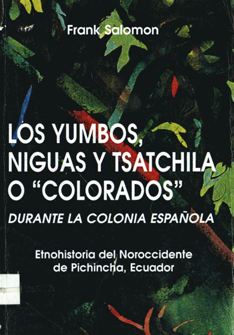 Etnografía, lingüística e historia antigua de los caras o yumbos colorados (1534 1978). - 1cd ftv manuale di riparazione del motore.