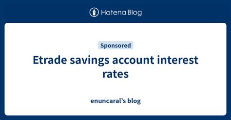 Etrade savings account interest rate. Etrade Discussion. Q: I've not been able to find the interest rate my complete savings account would gain. I've had my money in CA tax free money market, but no gains there. I was thinking of moving it, but wanted to make sure the complete savings account would be better. thanks, 
