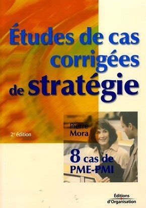 Etudes de cas corrigées de stratégie. - Ps cs6 ch 3 study guide answers.