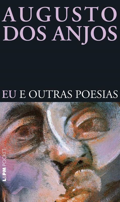 Download Eu E Outras Poesias By Augusto Dos Anjos