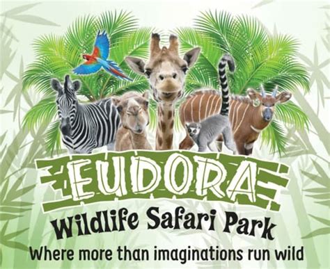 Eudora Wildlife Safari Park May 20, 2022 · Don't mis