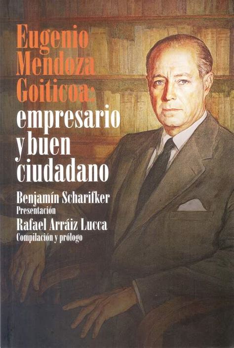 Eugenio mendoza goiticoa, empresario social de la vivienda popular en venezuela. - Historia mego wieku i ludzi, z którymi żyłem.