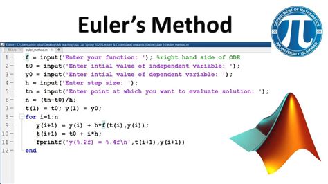 Euler's method matlab. Recall that Matlab code for producing direction fields can be found here. %This script implements Euler's method %for Example 2 in Sec 2.7 of Boyce & DiPrima %For different differential equations y'=f(t,y), update in two places: %(1) within for-loop for Euler approximations %(2) the def'n of the function phi for exact solution (if you have it) 
