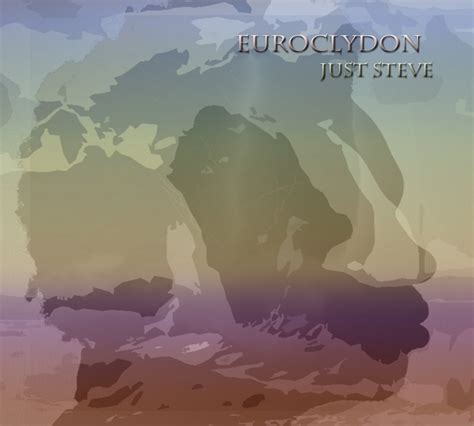 Euroclydon Just Steve