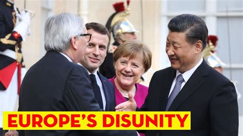 Europe’s disunity over China deepens