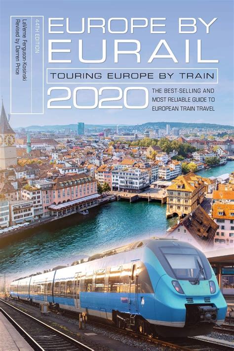 Full Download Europe By Eurail 2020 Touring Europe By Train By Laverne Fergusonkosinski