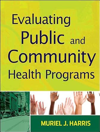 Evaluating Public And Community Health Programs