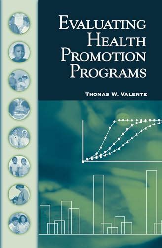 Read Evaluating Health Promotion Programs By Thomas W Valente