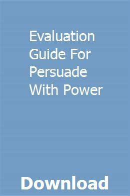 Evaluation guide for persuade with power. - Guida allo studio dei principi e dei problemi di fisica 5.