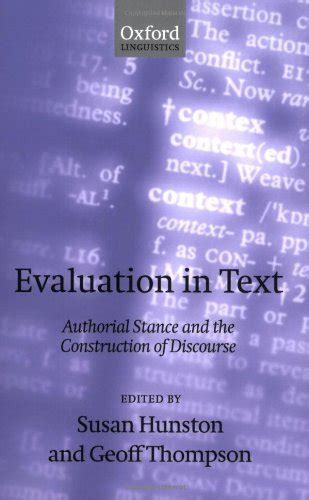 Evaluation in Text: Authorial Stance and the …