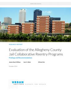 Evaluation of the Allegheny County Jail Collaborative Reentry …