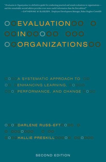 Full Download Evaluation In Organizations A Systematic Approach To Enhancing Learning Performance And Change By Darlene Russeft