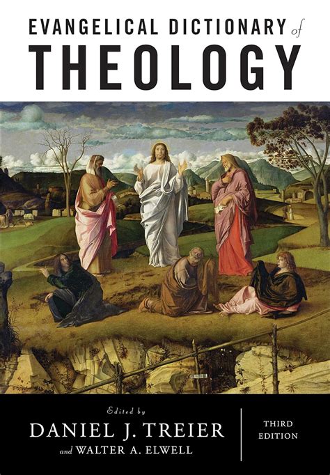 Full Download Evangelical Dictionary Of Theology By Daniel J Treier