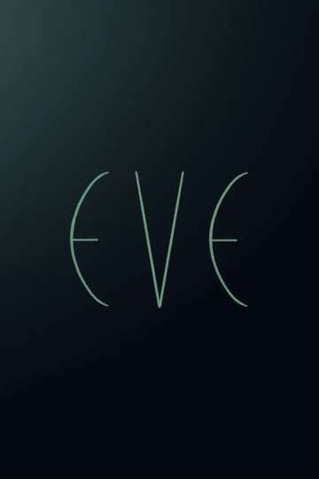 Eve - Movie Moviefone