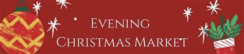 Evening Christmas Market - Visit East Grinstead