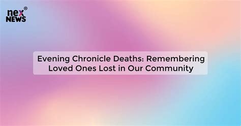 Evening chronicle deaths walker.  Taylor & Sons Ltd Visit Page Nov 27, 2...