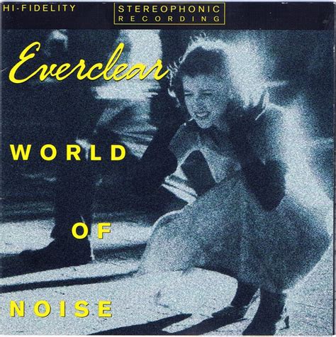 Everclear - World of Noise Lyrics and Tracklist Genius