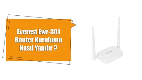 Everest EWR-301 Modem / Router Kurulumu YouTube.