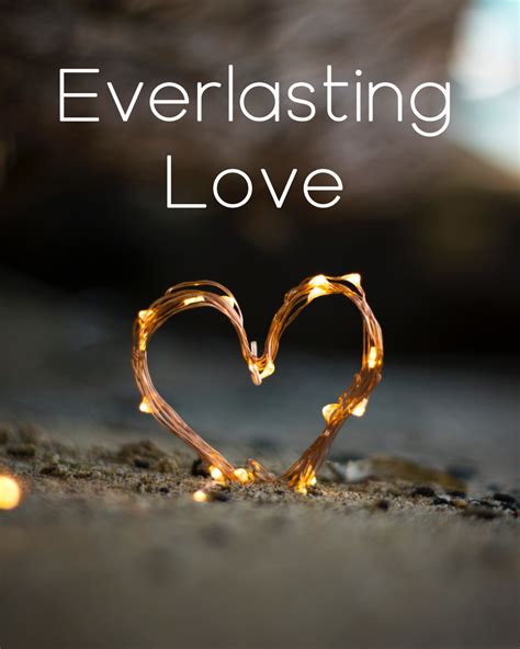 Everlasting love. Things To Know About Everlasting love. 