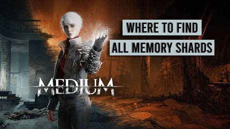 Every Memory Shard Location In The Medium - TheGamer