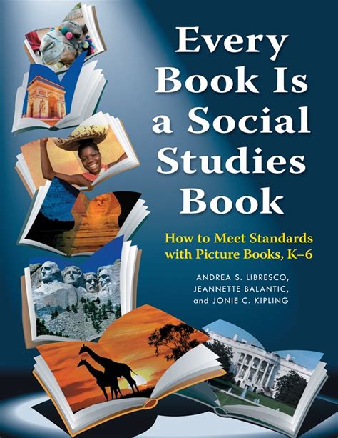 Full Download Every Book Is A Social Studies Book How To Meet Standards With Picture Books K6 By Jeannette Balantic