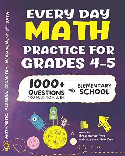 Read Every Day Math Practice 1000 Questions You Need To Kill In Elementary School  Math Workbook  Elementary School Study Practice Notebook  Grades 45 By Brain Hunter Prep