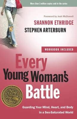 Download Every Young Womans Battle Guarding Your Mind Heart And Body In A Sexsaturated World By Shannon Ethridge
