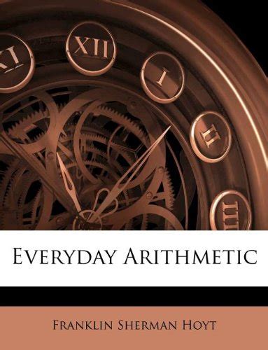 Everyday Arithmetic. : Franklin Sherman Hoyt , Harriet E. Peet