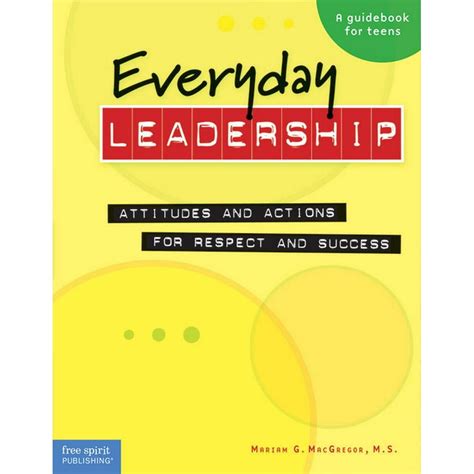 Everyday leadership attitudes and actions for respect and success a guidebook for teens. - Chez les conteurs du xvie siècle.