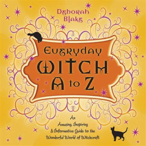 Everyday witch a to z an amusing inspiring and informative guide to the wonderful world of witchcraft. - Manuale di riparazione della stampante brother.