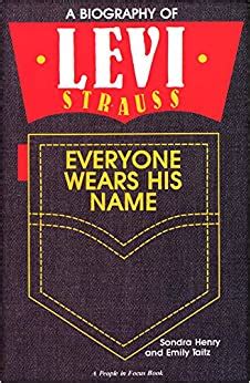 Read Online Everyone Wears His Name A Biography Of Levi Strauss By Emily Taitz