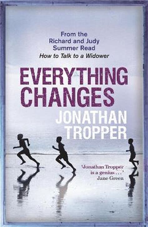 Read Everything Changes By Jonathan Tropper
