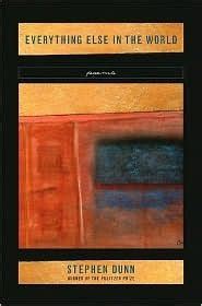 Full Download Everything Else In The World Poems By Stephen Dunn