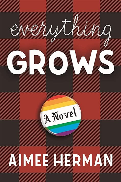 Download Everything Grows By Aimee Herman