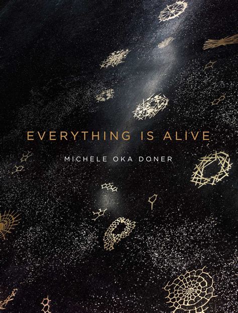 Read Everything Is Alive By Michele Oka Doner