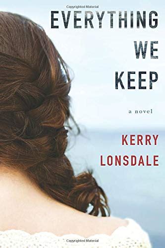 Read Online Everything We Keep Everything 1 By Kerry Lonsdale