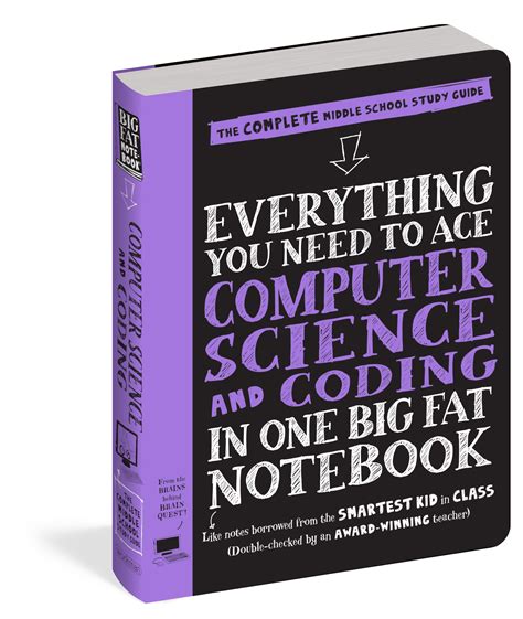 Read Everything You Need To Ace Computer Science And Coding In One Big Fat Notebook The Complete Middle School Study Guide Big Fat Notebooks By Workman Publishing