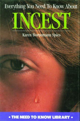 Read Online Everything You Need To Know About Incest By Karen Bornemann Spies