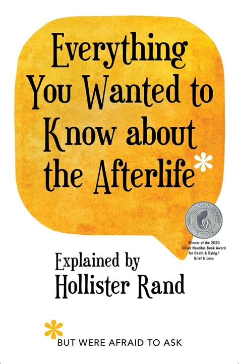 Read Everything You Wanted To Know About The Afterlife But Were Afraid To Ask By Hollister Rand