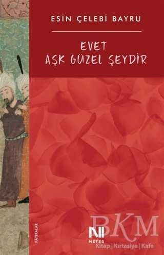 Evet Aşk Güzel Şeydir (Nefes Yayınevi) Google Play.