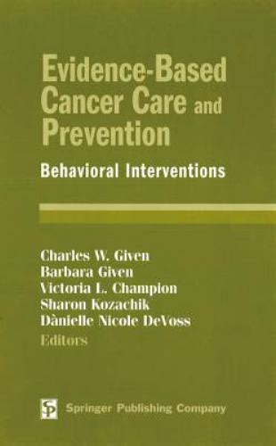 Evidence Based Cancer Care And Prevention Behavioral Interventions
